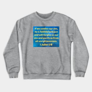 Bible Verse 1 John 1:9 Crewneck Sweatshirt